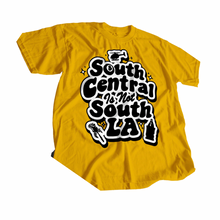 Load image into Gallery viewer, South Central Is Not South LA Statement Tee (Yellow)
