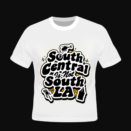 South Central Is Not South L.A (White)